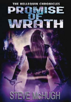 Promise of Wrath de Steve McHugh