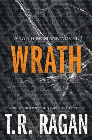 Wrath de T. R. Ragan