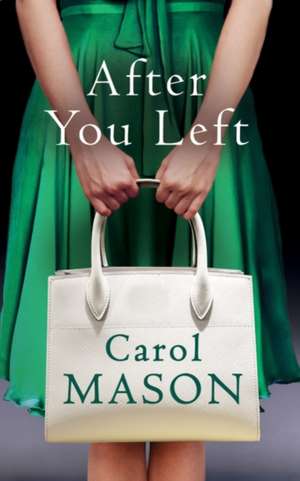 After You Left de Carol Mason