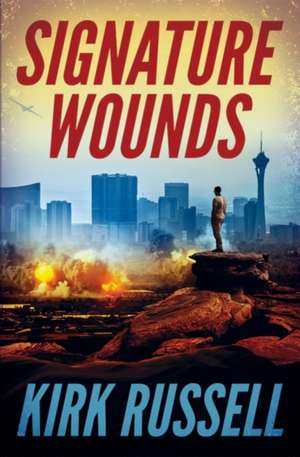 Signature Wounds de Kirk Russell