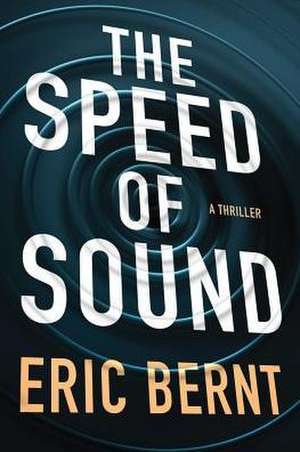 The Speed of Sound de Eric Bernt