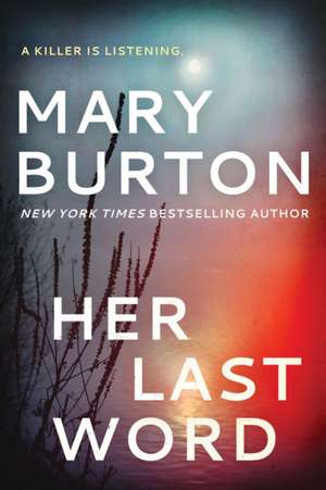 Her Last Word de Mary Burton