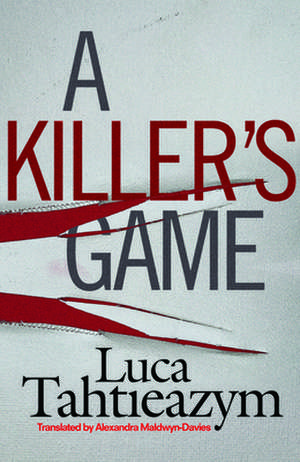 A Killer's Game de Luca Tahtieazym