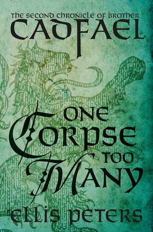 One Corpse Too Many de Ellis Peters