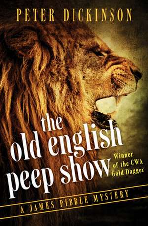 The Old English Peep Show de Peter Dickinson