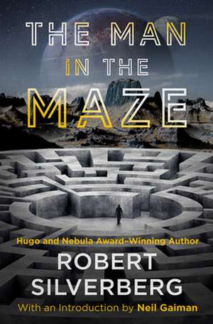 The Man in the Maze de Robert Silverberg