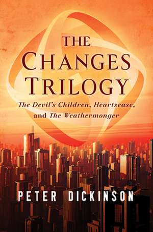 The Changes Trilogy de Peter Dickinson