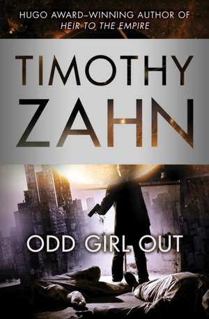 Odd Girl Out de Timothy Zahn