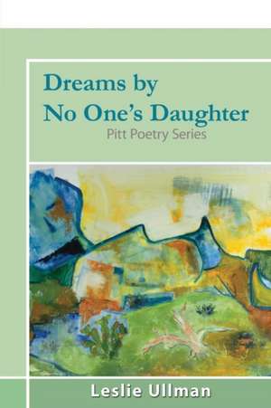 Dreams by No One's Daughter de Leslie Ullman