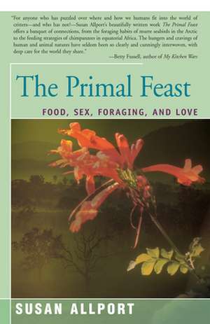 The Primal Feast de Susan Allport