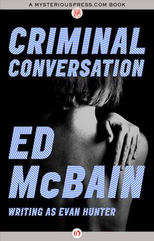 Criminal Conversation de Ed McBain