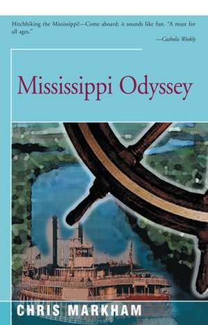 Mississippi Odyssey de Chris Markham