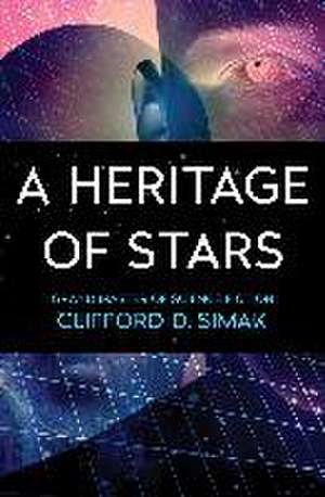 A Heritage of Stars de Clifford D. Simak