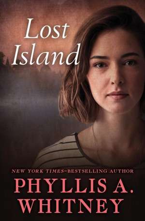 Lost Island de Phyllis A. Whitney