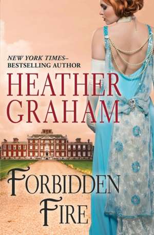 Forbidden Fire de Heather Graham