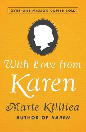 With Love from Karen de Marie Killilea