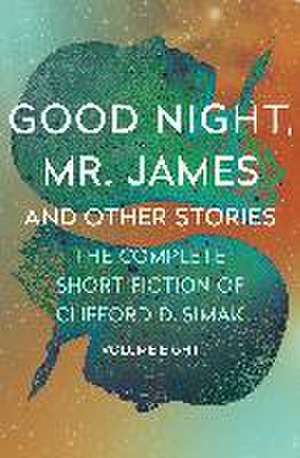 Good Night, Mr. James de Clifford D. Simak