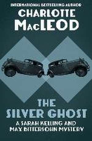 The Silver Ghost de Charlotte Macleod