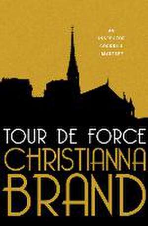 Tour de Force de Christianna Brand