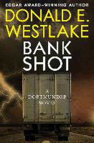 Bank Shot de Donald E. Westlake