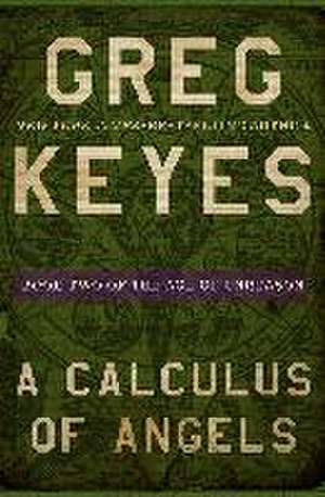 A Calculus of Angels de Greg Keyes