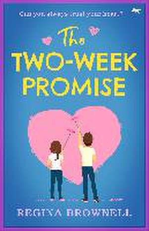 The Two-Week Promise de Regina Brownell