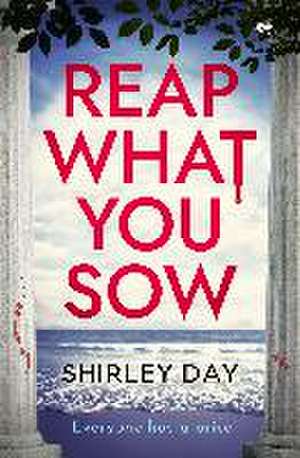 Reap What You Sow de Shirley Day