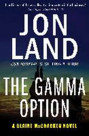 The Gamma Option de Jon Land