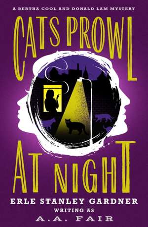 Cats Prowl at Night de Erle Stanley Gardner