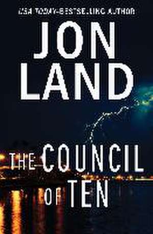 The Council of Ten de Jon Land