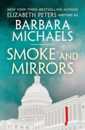 Smoke and Mirrors de Elizabeth Peters