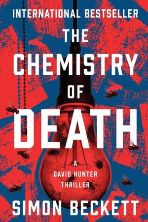 The Chemistry of Death de Simon Beckett