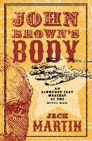 John Brown's Body de Jack Martin