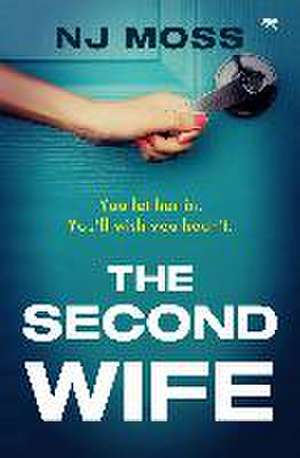 The Second Wife de Nj Moss