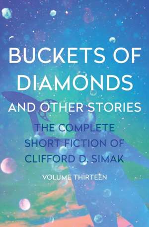 Buckets of Diamonds de Clifford D. Simak