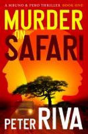 Murder on Safari de Peter Riva