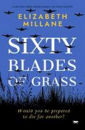 Sixty Blades of Grass de Elizabeth Millane