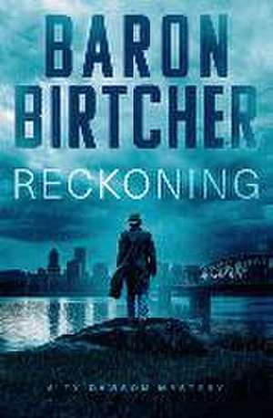 Reckoning de Baron Birtcher