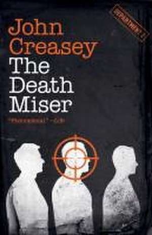 The Death Miser de John Creasey