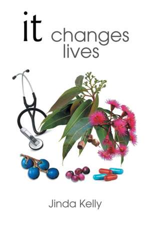 It Changes Lives de Jinda Kelly