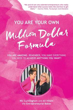 YOU ARE YOUR OWN Million Dollar Formula de Nic Cunningham