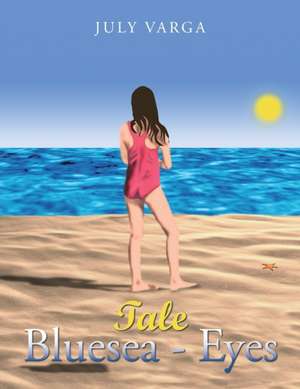 Tale Bluesea- Eyes de July Varga