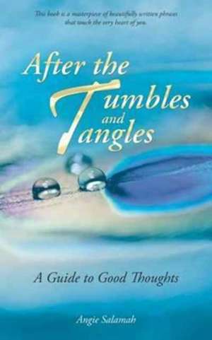 After the Tumbles and Tangles de Angie Salamah