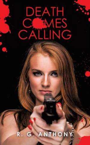 Death Comes Calling de R. G. Anthony