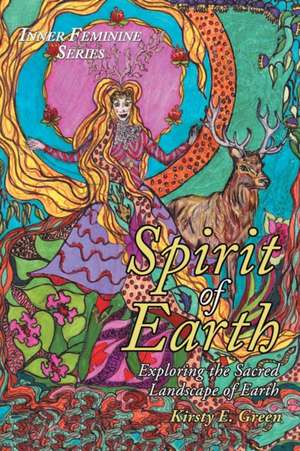 Spirit of Earth de Kirsty E. Green