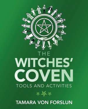 The Witches' Coven de Tamara von Forslun