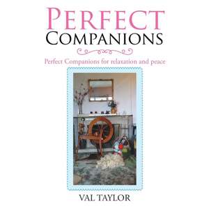 Perfect Companions de Val Taylor