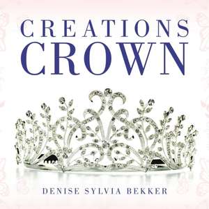 Creations Crown de Denise Sylvia Bekker