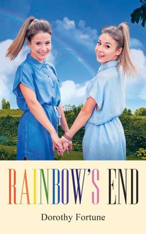 Rainbow's End de Dorothy Fortune