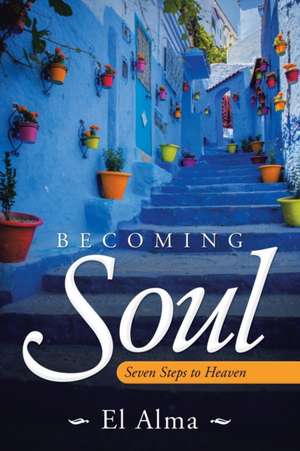 Becoming Soul de El Alma